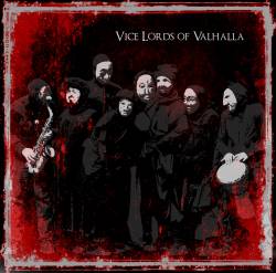 Vice Lords Of Valhalla : Vice Lords of Valhalla